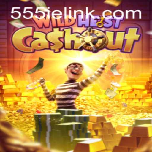 Discover the Thrilling World of WildHeistCashout with 555ie
